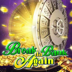 Break Da Bank Again